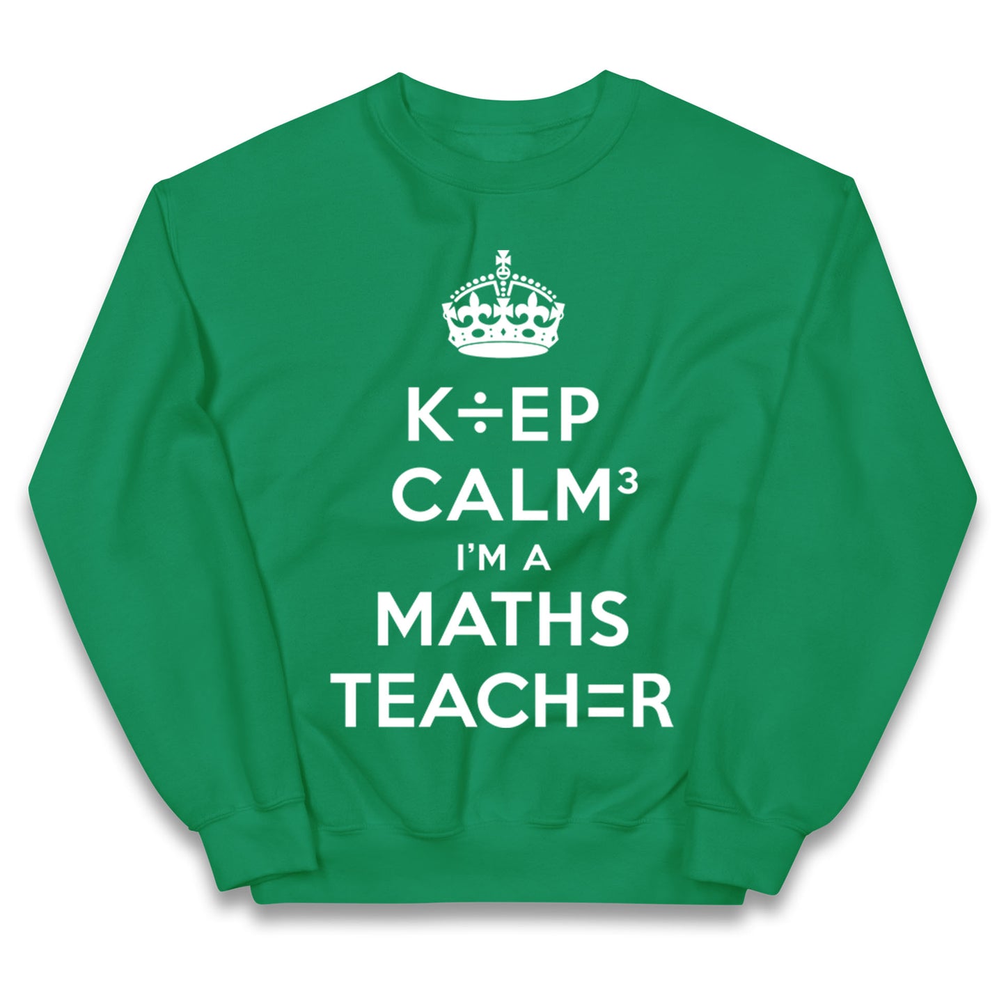 Keep Calm I’m A Maths Teacher Kids Jumper