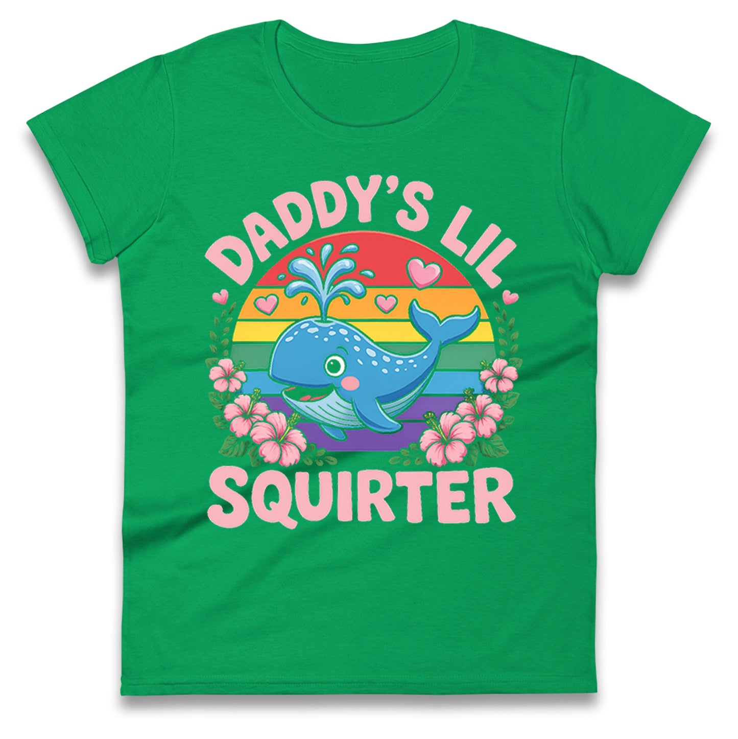 Daddys Lil Squirter Ladies T Shirt