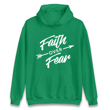 Faith Over Fear Unisex Hoodie