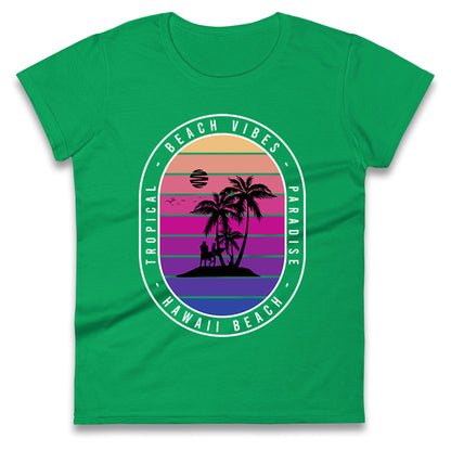Hawaii Beach Ladies T Shirt
