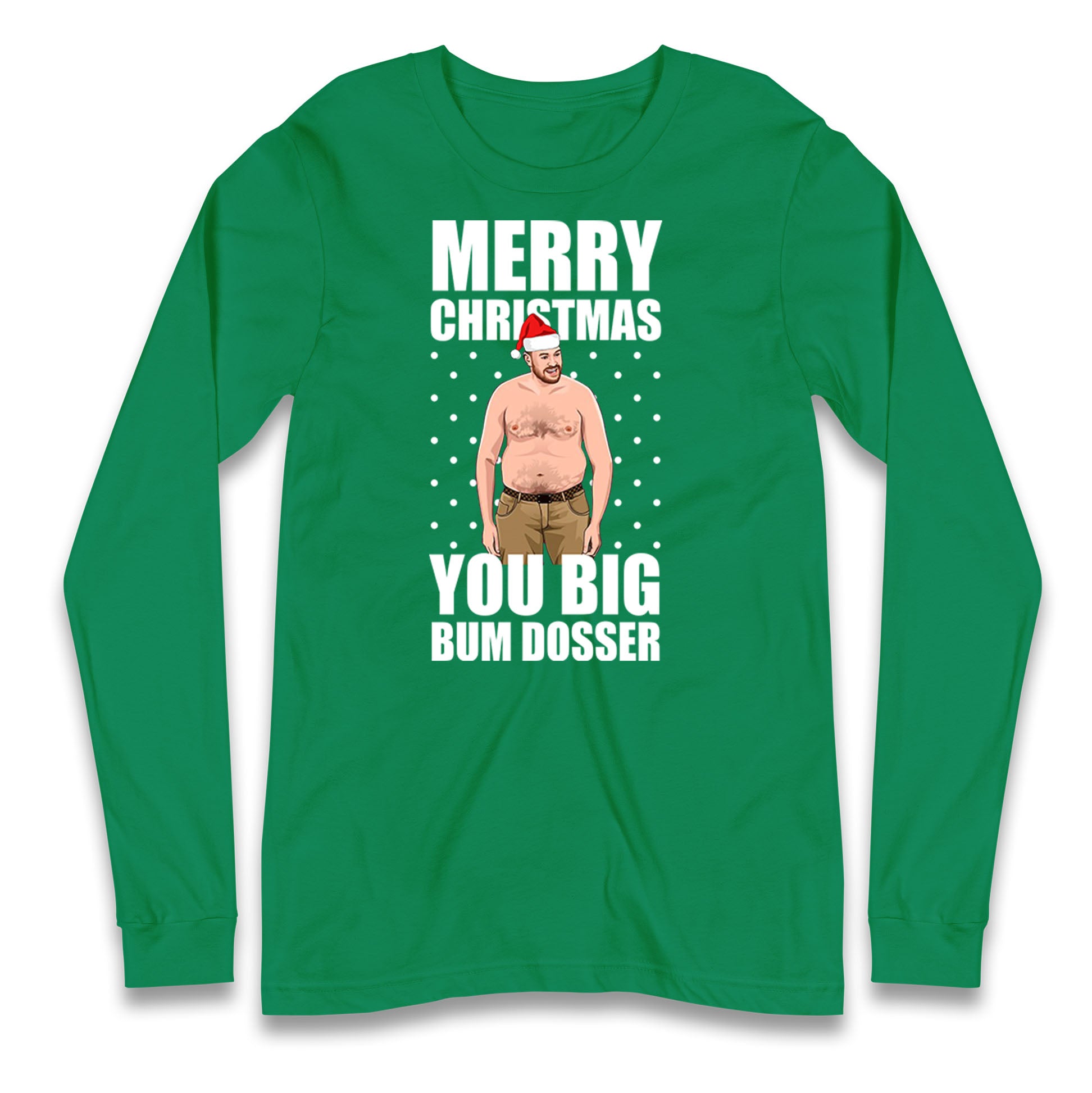 Merry Christmas Ya Big Bum Dosser Shirt