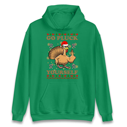 Christmas Go Pluck Yourself Funny Hoodie
