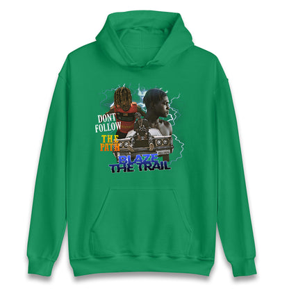 Blaze The Trail Hoodie