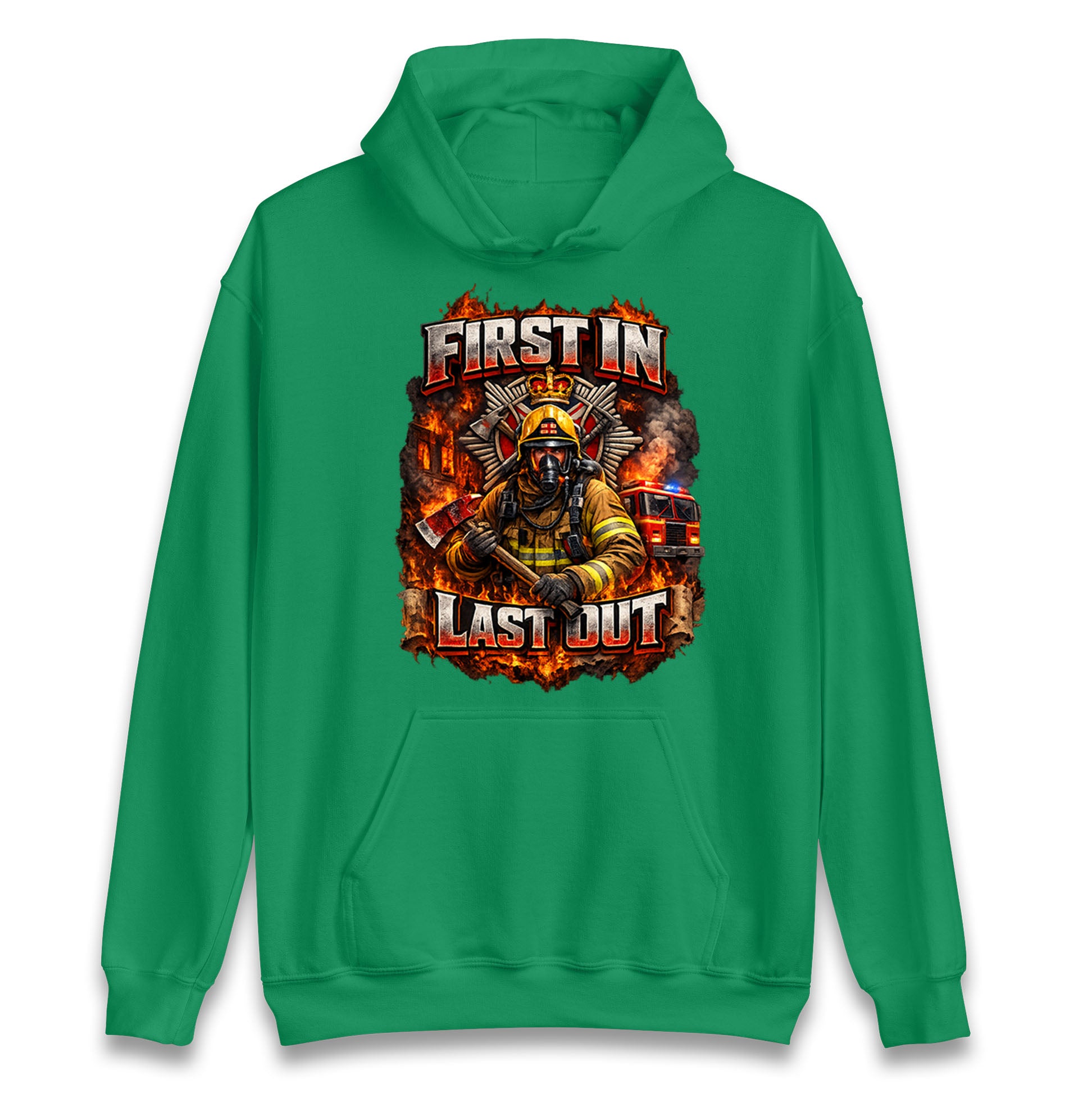 Firefighter First in Last Out Hoodie