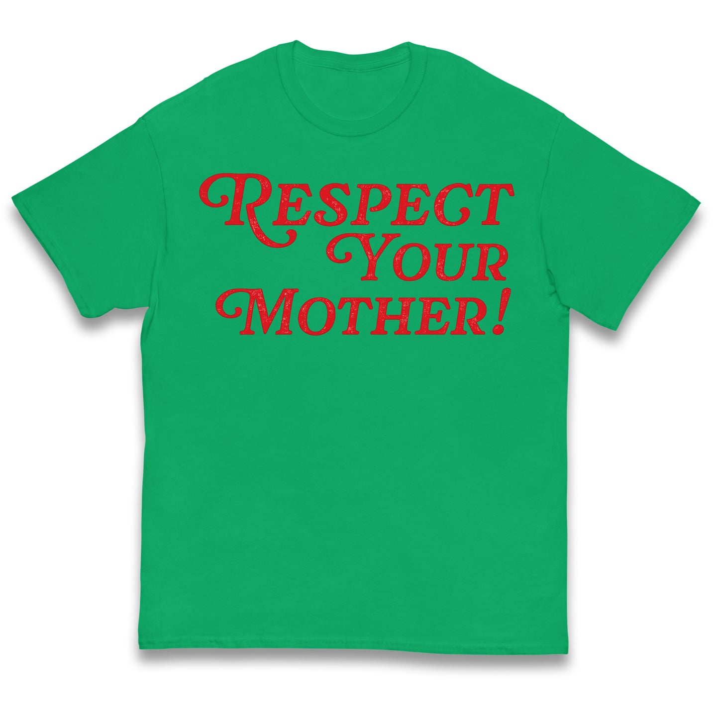 Respect Your Mother Kids T Shirt