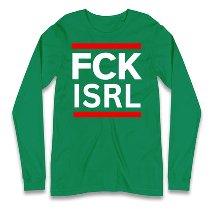 FCK ISRL Anti-Colonial Longsleeve T Shirt