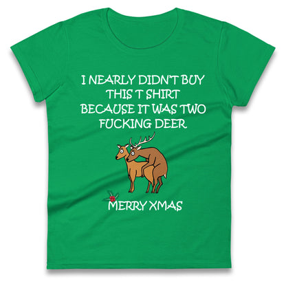 fucking deer christmas womens t shirt