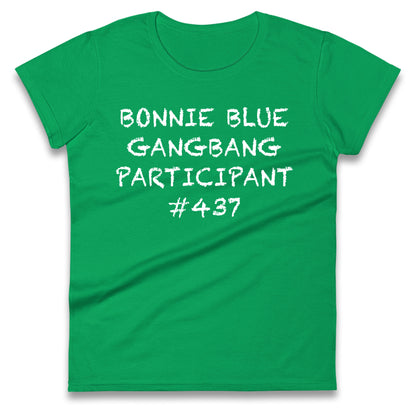 Bonnie Blue Gangbang Participant Ladies T Shirt