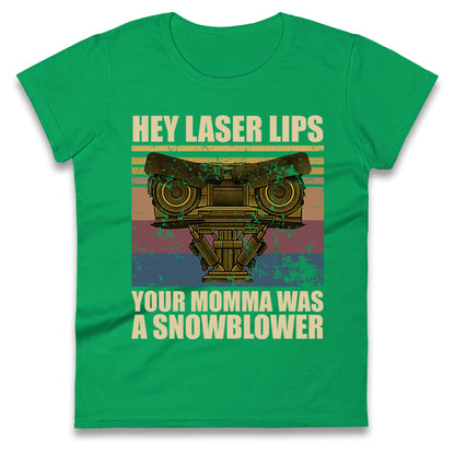Hey Laser Lips Ladies T Shirt