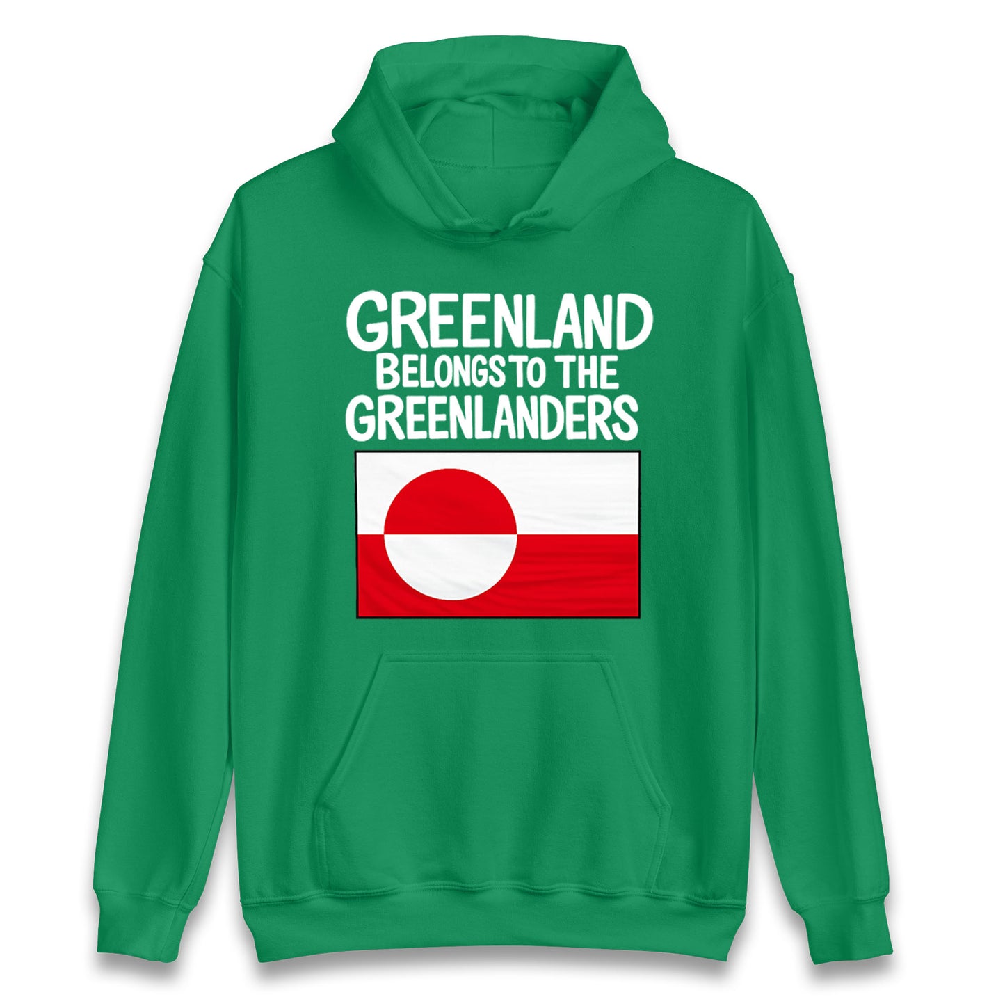 Greenland Belongs To The Greenlanders Hoodie