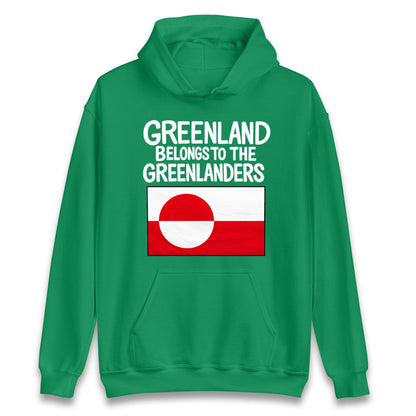 Greenland Belongs To The Greenlanders Hoodie