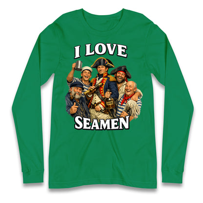I Love Seamen Funny Cringe Meme Offensive  Longsleeve T Shirt
