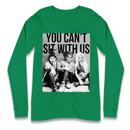 The Sanderson Sisters You Cant Sit With Us Halloween T Shirt
