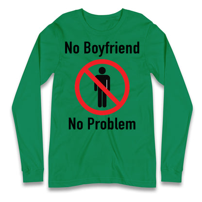 No Boyfriend No Problem Tate McRae Longsleeve T Shirt