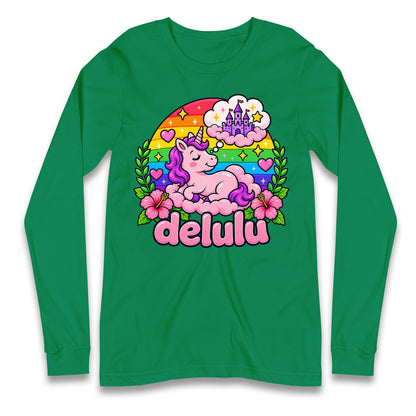 Delulu Unicorn Longsleeve T Shirt