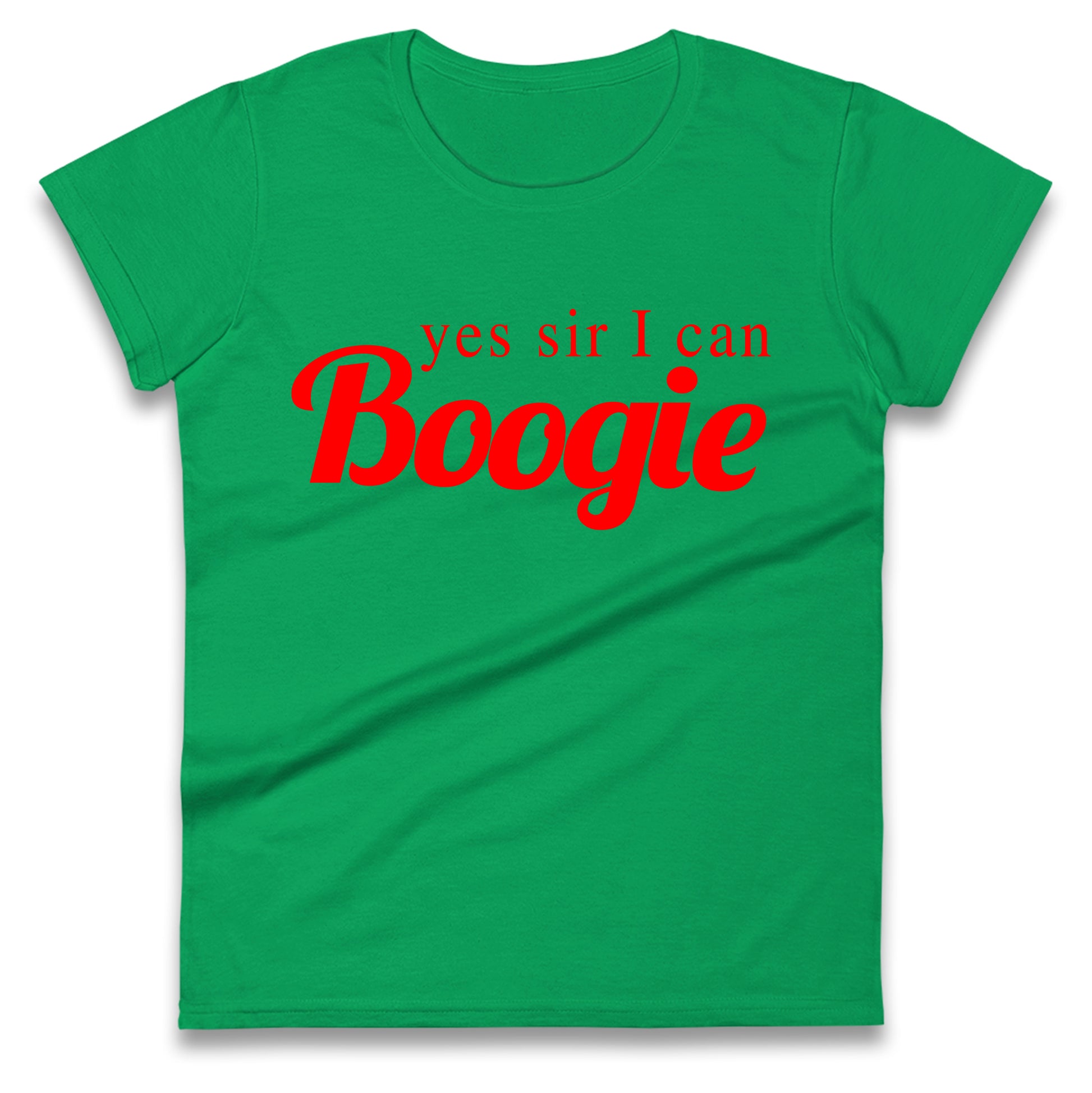 Yes Sir I Can Boogie Ladies T Shirt