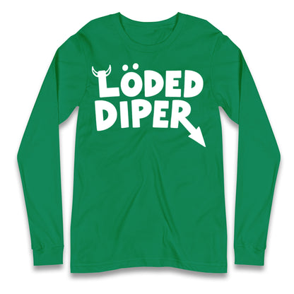 Loded Diper Longsleeve T Shirt