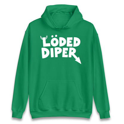 Loded Diper Hoodie