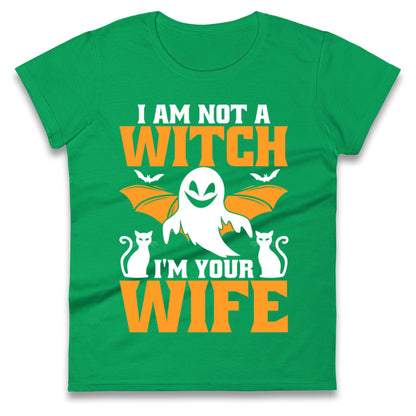 Im Not A Witch Im Your Wife Halloween t shirt
