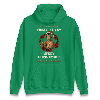 Yippee-Ki-Yay Die Hard Hoodie