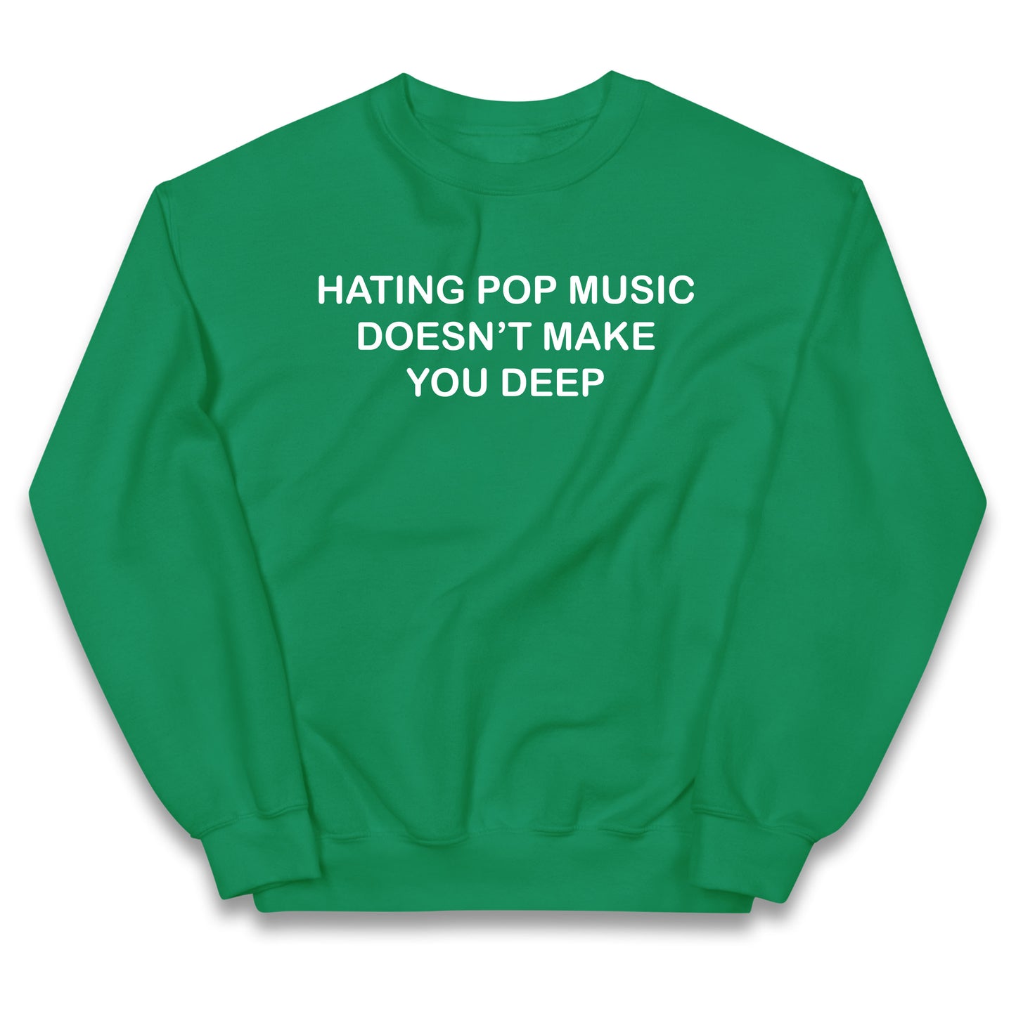 Hating Pop Music Doesn’t Make You Deep Kids Jumper