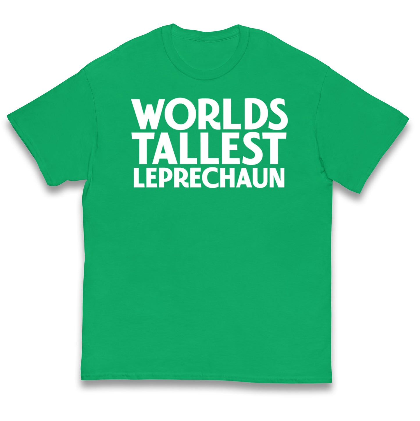 Worlds Tallest Leprechaun Kids T Shirt