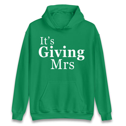 It’s Giving Mrs Hoodie