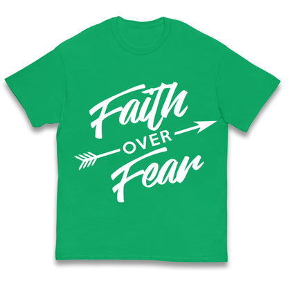 Faith Over Fear Kids T Shirt