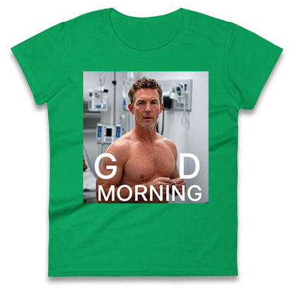 Dr Jack Abbot Shirtless Good Morning Ladies T Shirt