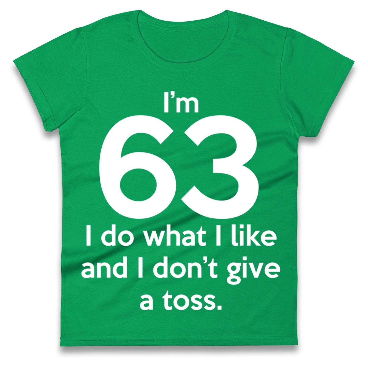 63rd Birthday Ladies T Shirt