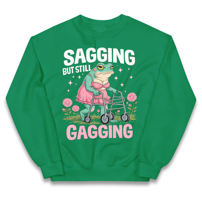 Sagging But Still Gagging Kids Jumper 