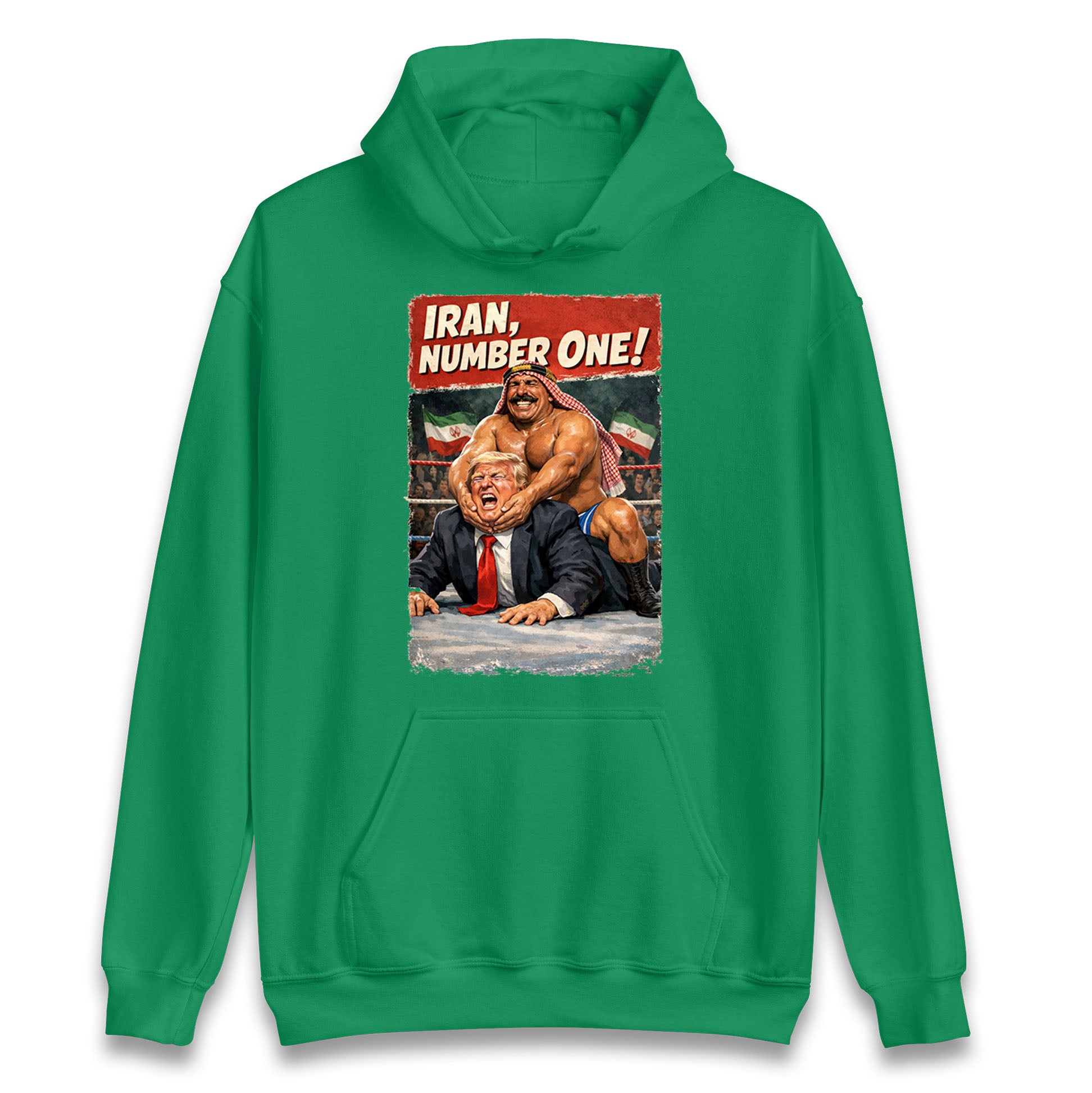 Donald Trump Iron Sheik Iran Wrestling Hoodie