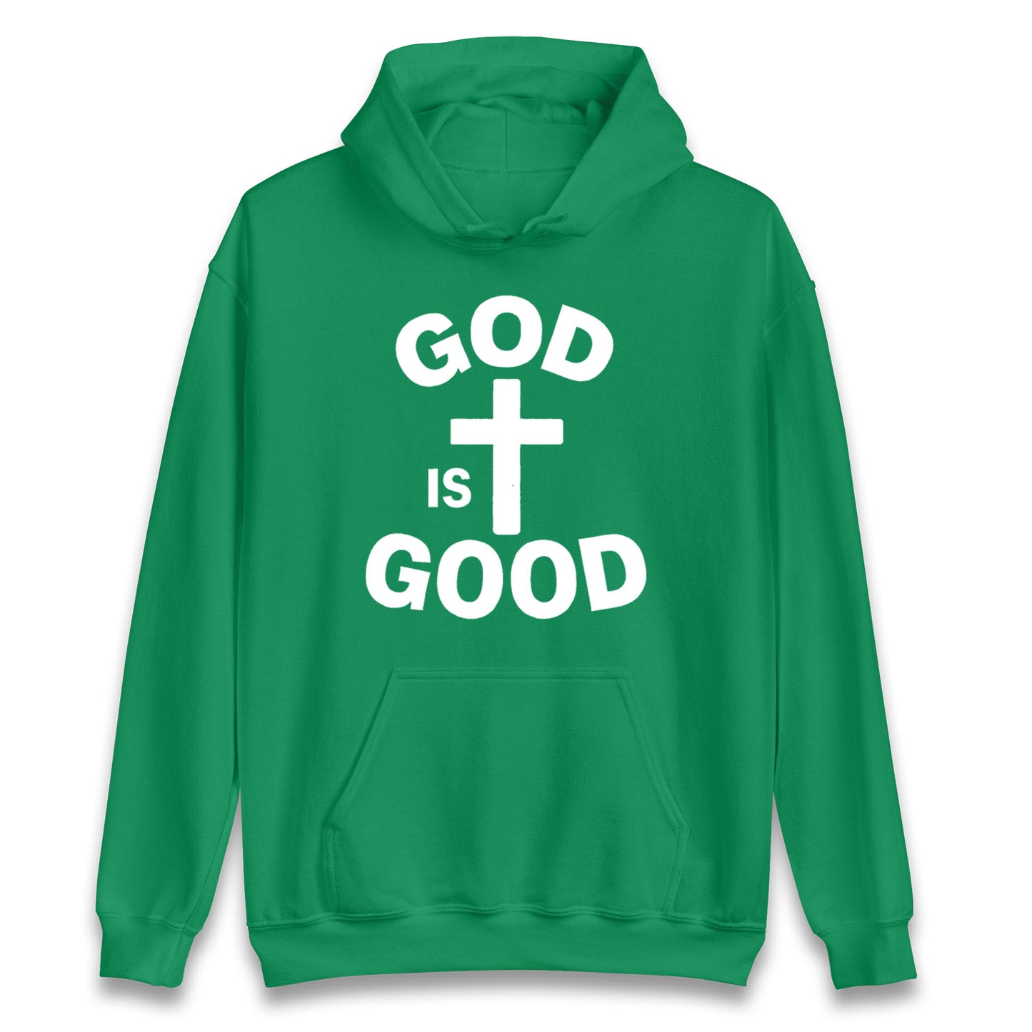 God Is Good Hoodie