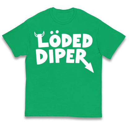 Loded Diper Kids T Shirt