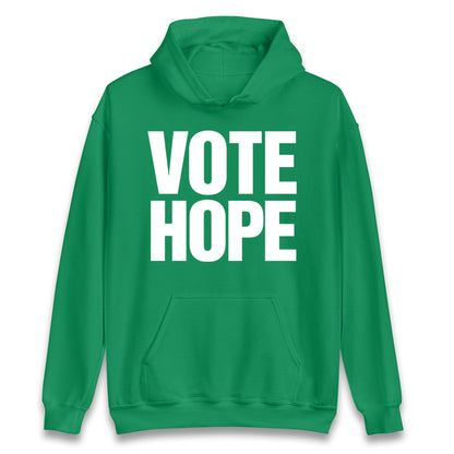 Vote hope Hoodie