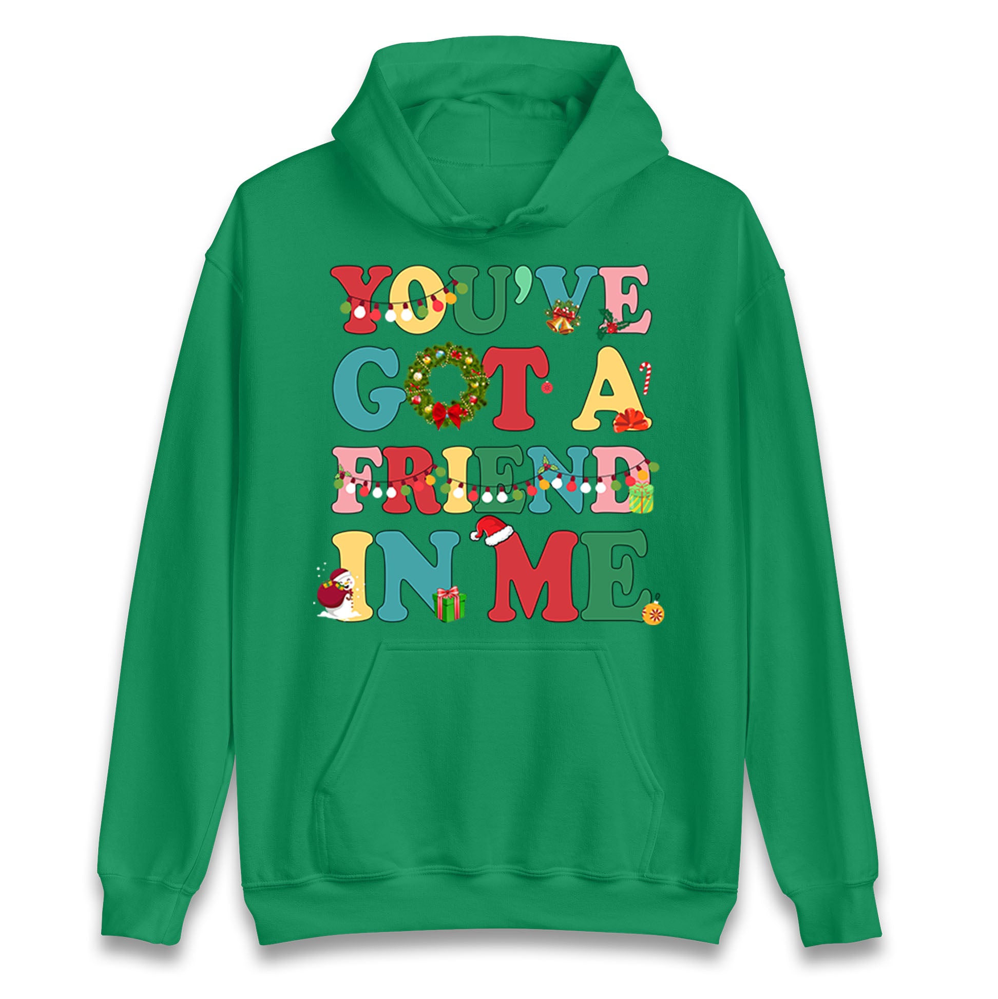You’ve Got a Friend in Me Hoodie