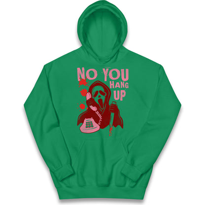 Ghost Face No You Hang Up Halloween Hoodie
