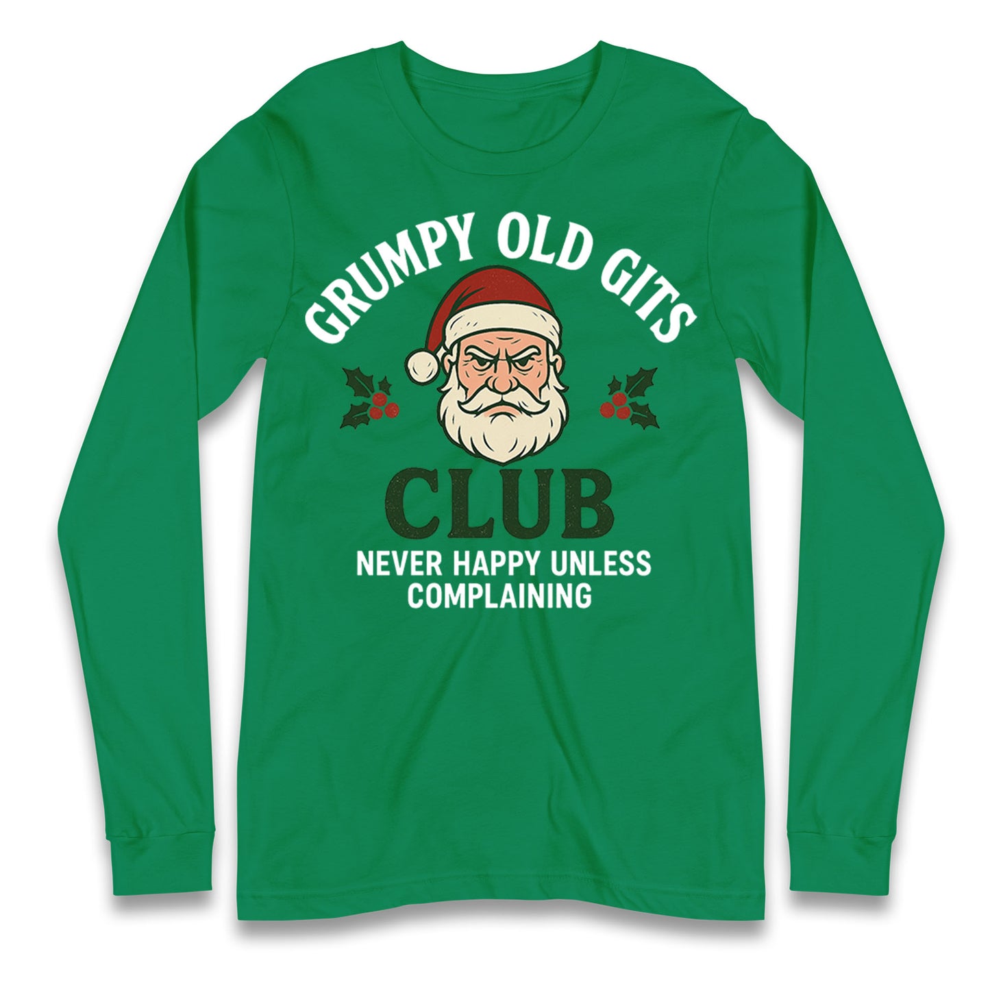 Grumpy Christmas Longsleeve T Shirt