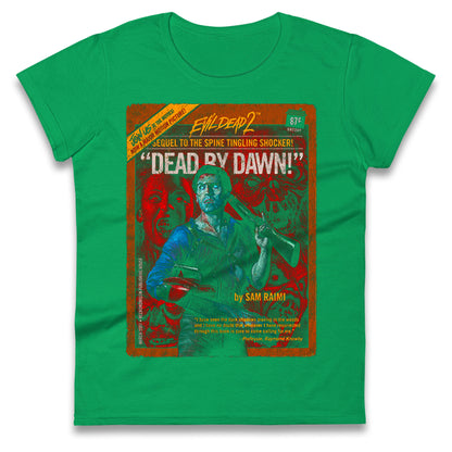 Evil Dead 2 Dead By Dawn Ladies T Shirt 