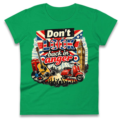 Don't Look Back In Anger Ladies T Shirt