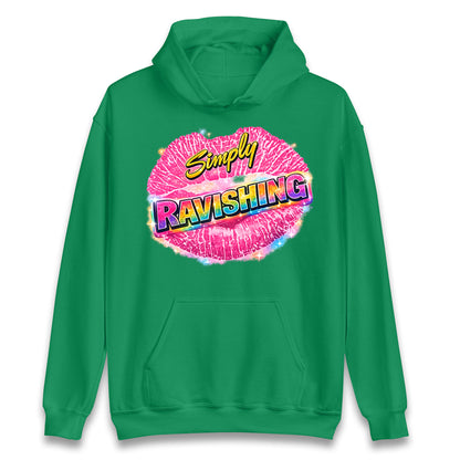 Simply Ravishing Hoodie