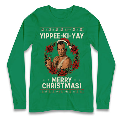 Yippee-Ki-Yay Die Hard Longsleeve T Shirt 