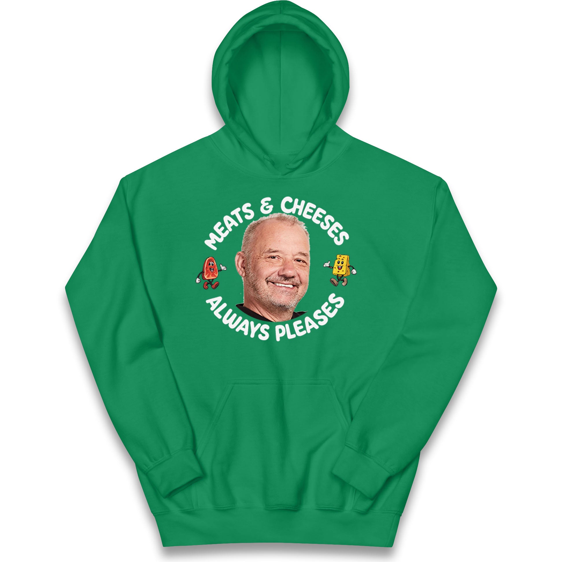 Meats And Cheeses Always Pleases Kids Hoodie