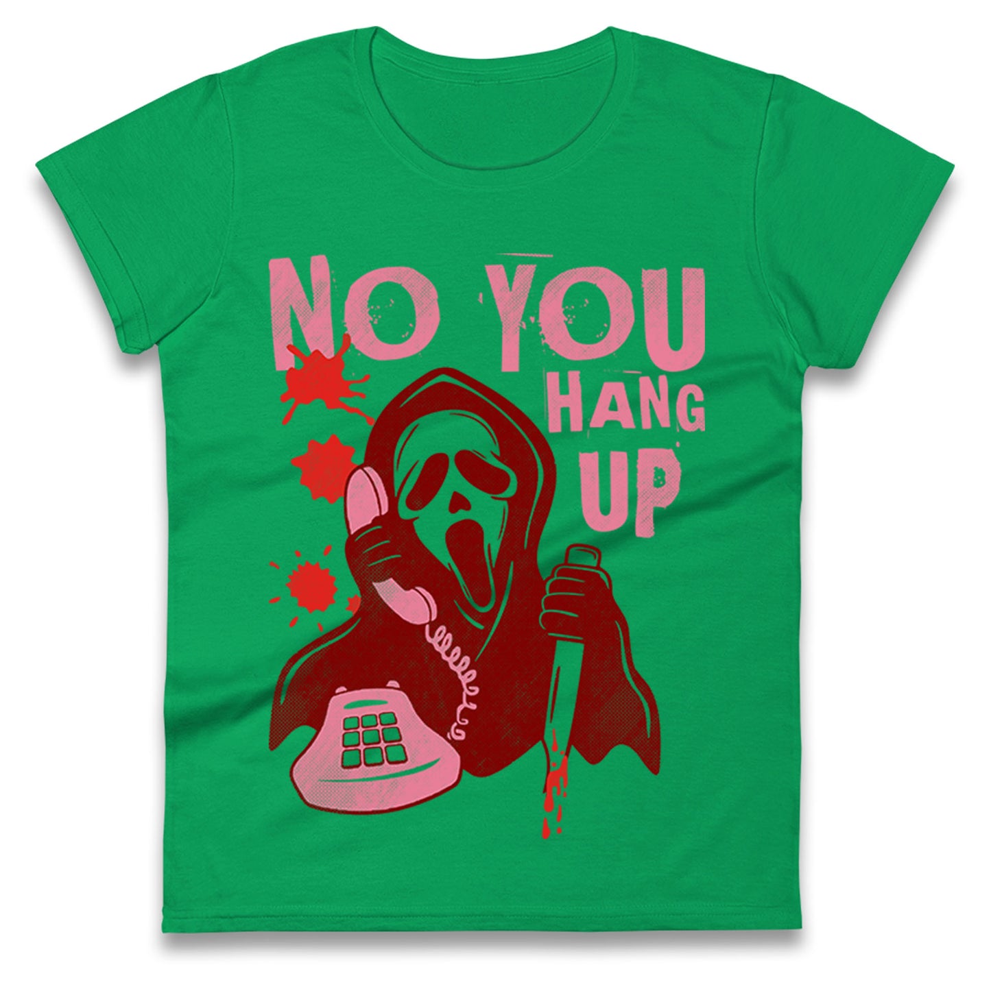 Ghost Face No You Hang Up Halloween t shirt
