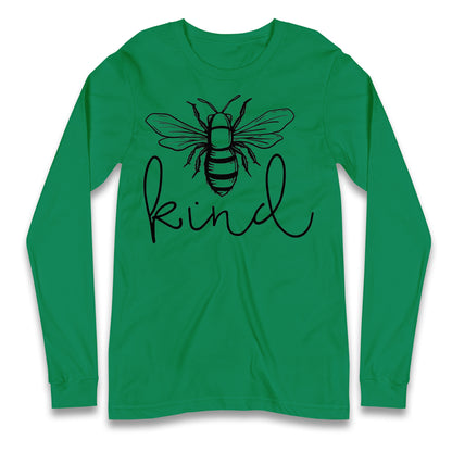 Bee Kind Longsleeve T Shirt