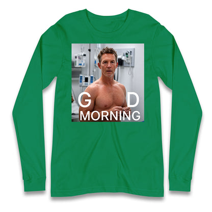 Dr Jack Abbot Shirtless Good Morning Longsleeve T Shirt