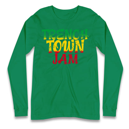 Trench Town Jamaica  Longsleeve T Shirt