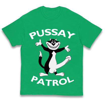 Pussay Patrol Kids T Shirt