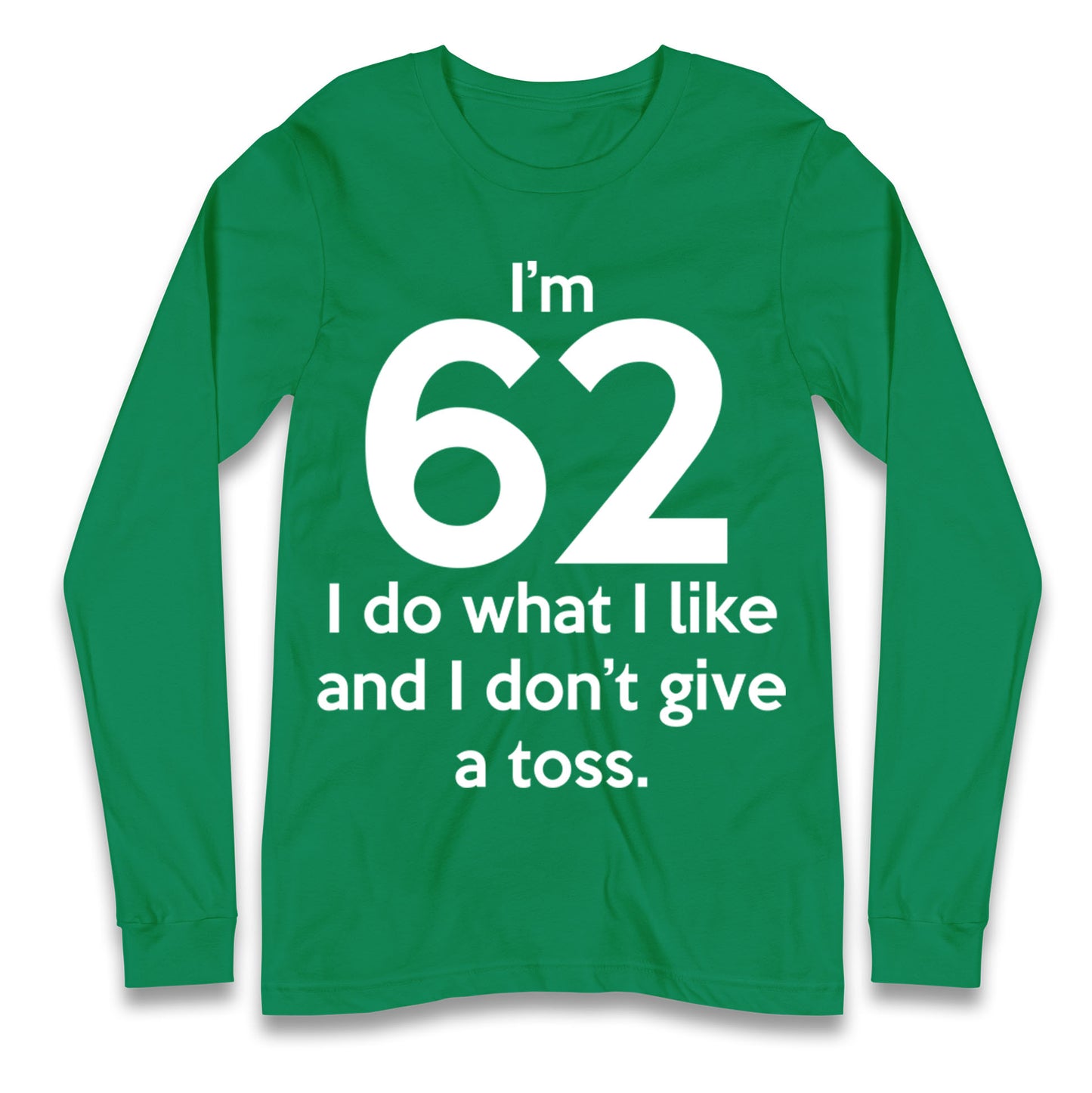 62nd Birthday Longsleeve T Shirt