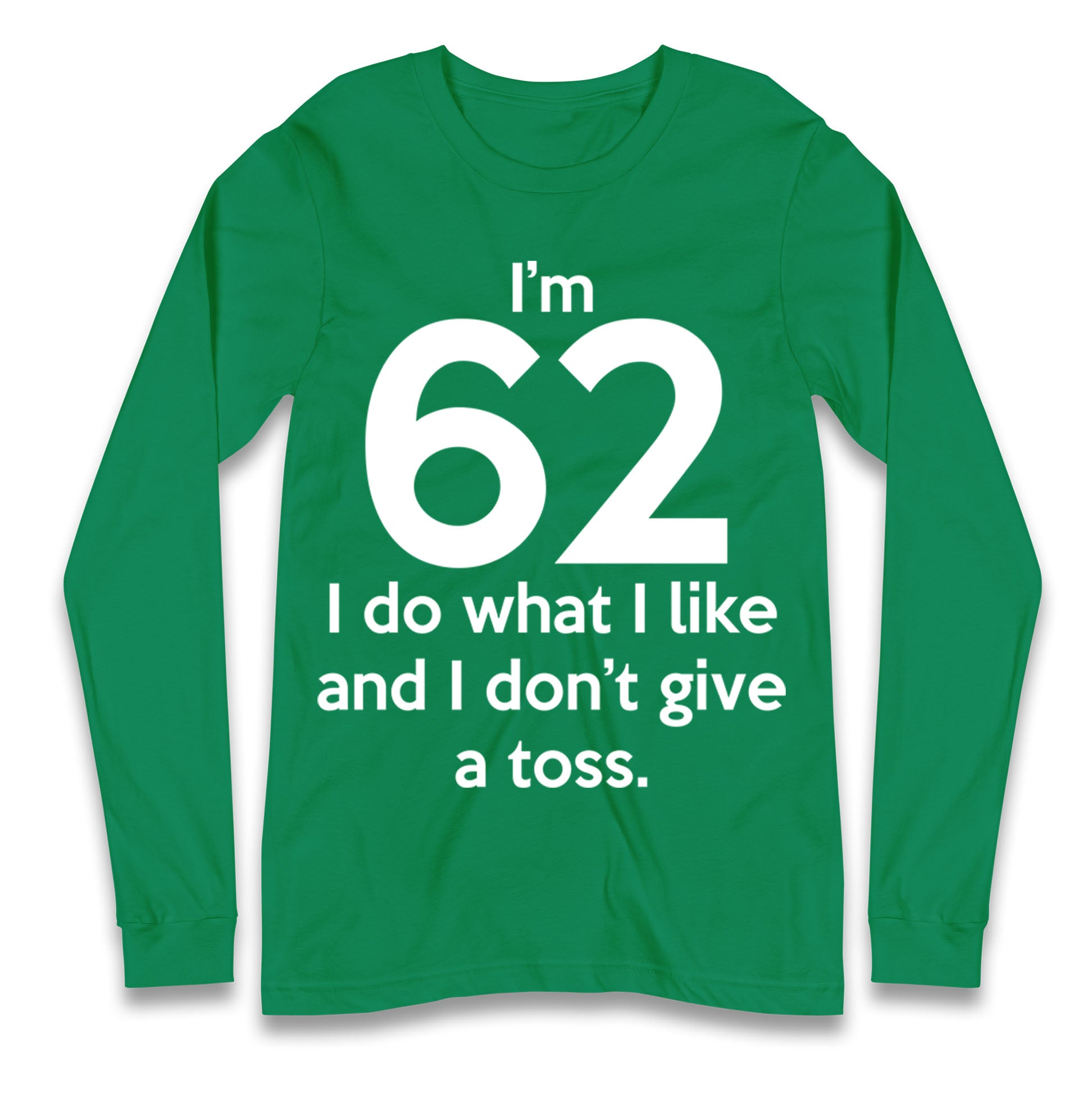 62nd Birthday Longsleeve T Shirt
